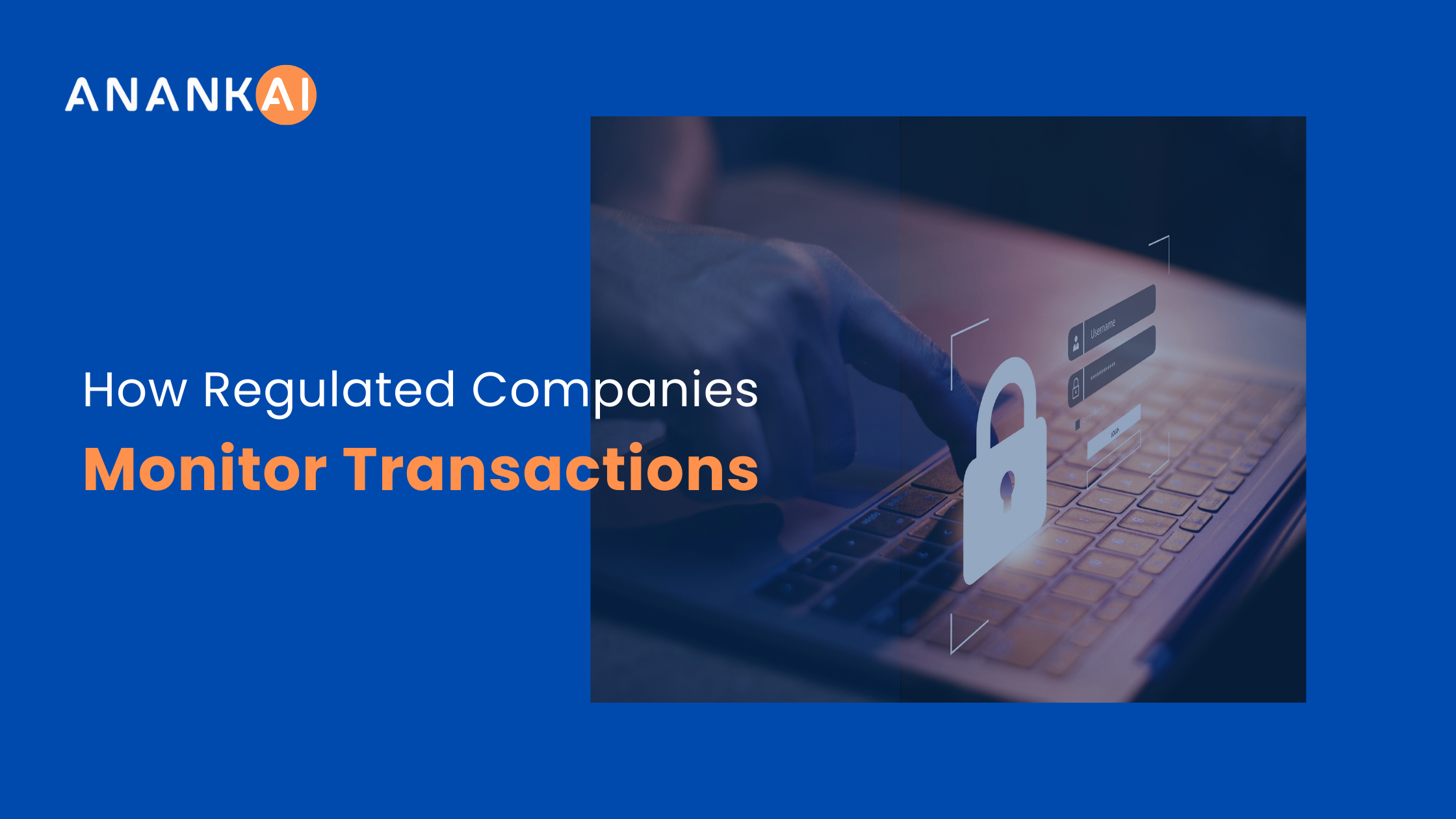 How Regulated Companies Monitor Transactions