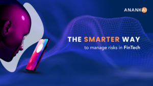 The Smarter Way To Manage Risk In Fintech