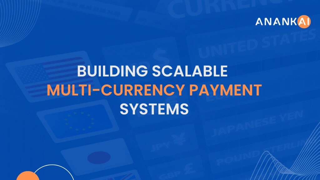 Multi-Currency Payment Systems