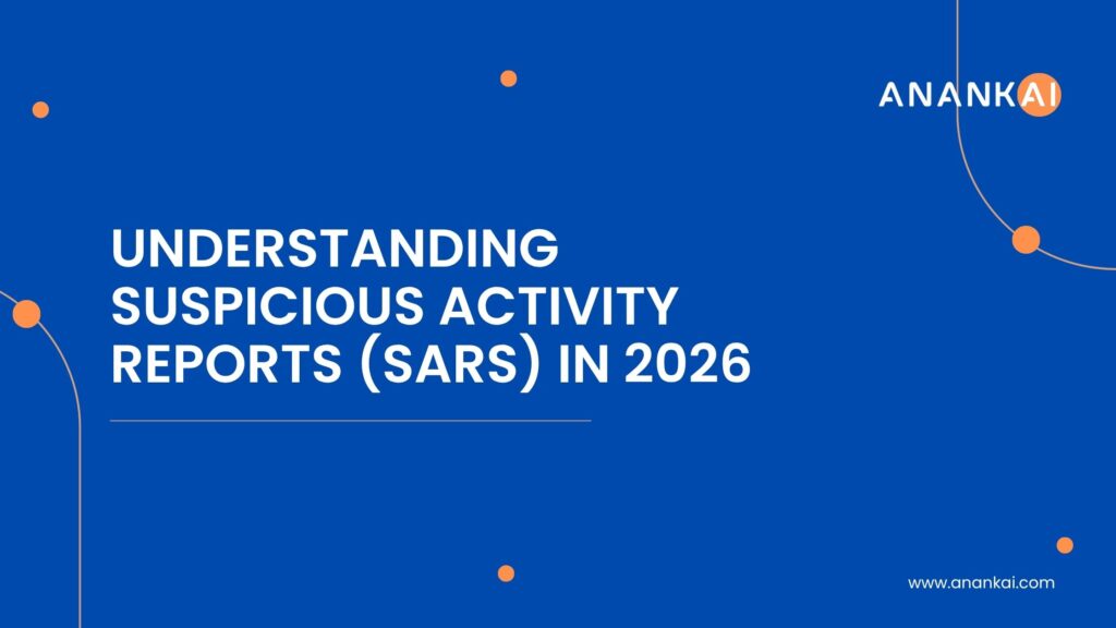 Understanding Suspicious Activity Reports (SARs) in 2026