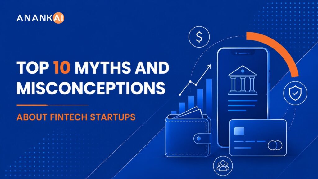 Top 10 Myths & Misconceptions in fintech
