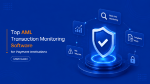 Top AML Transaction Monitoring Software for Payment Institutions (2026 Guide)