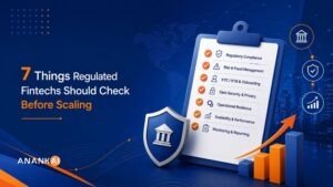 7 Things Regulated Fintechs Should Check Before Scaling