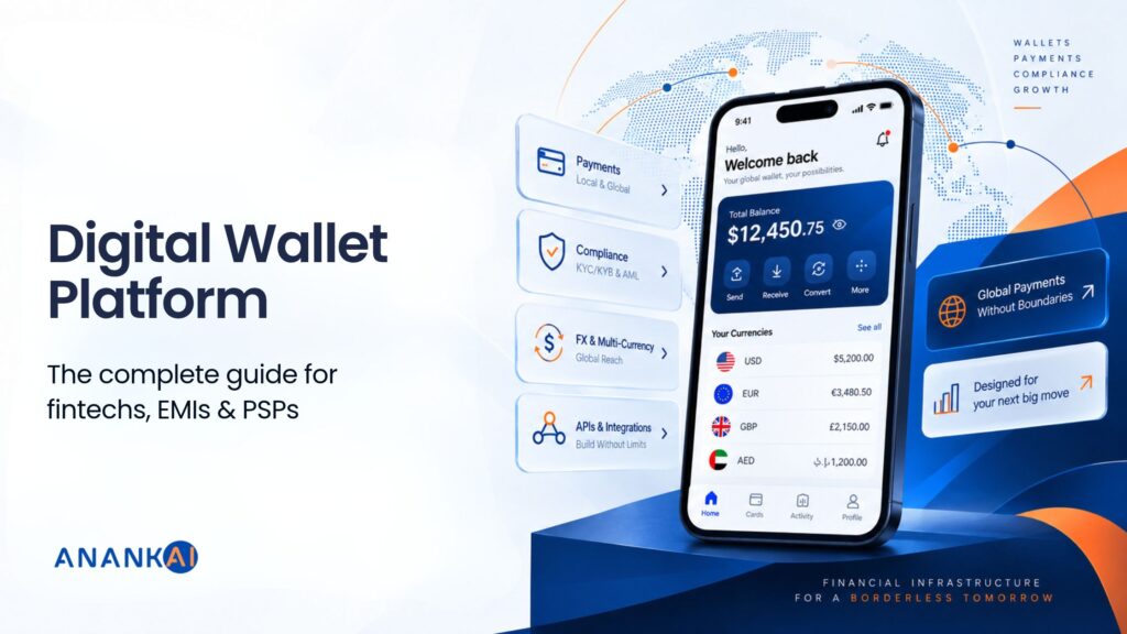 Digital wallet platform infrastructure for FinTechs, EMIs and PSPs